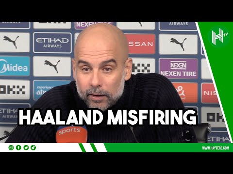 I PLAYED FOR 11 YEARS & SCORED 11 GOALS! Pep DEFENDS misfiring Haaland | Man City 1-1 Chelsea